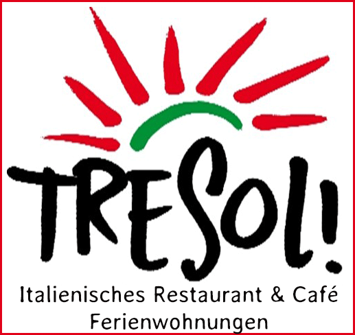 TreSoli Italienisches Restaurant Cafe Ferienwohnungen